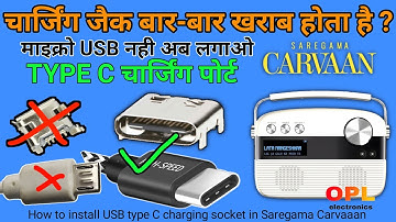 How to replace Micro USB charging port with Type C charging port in Saregama Caravan