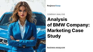 Analysis of BMW Company: Marketing Case Study - Essay Example