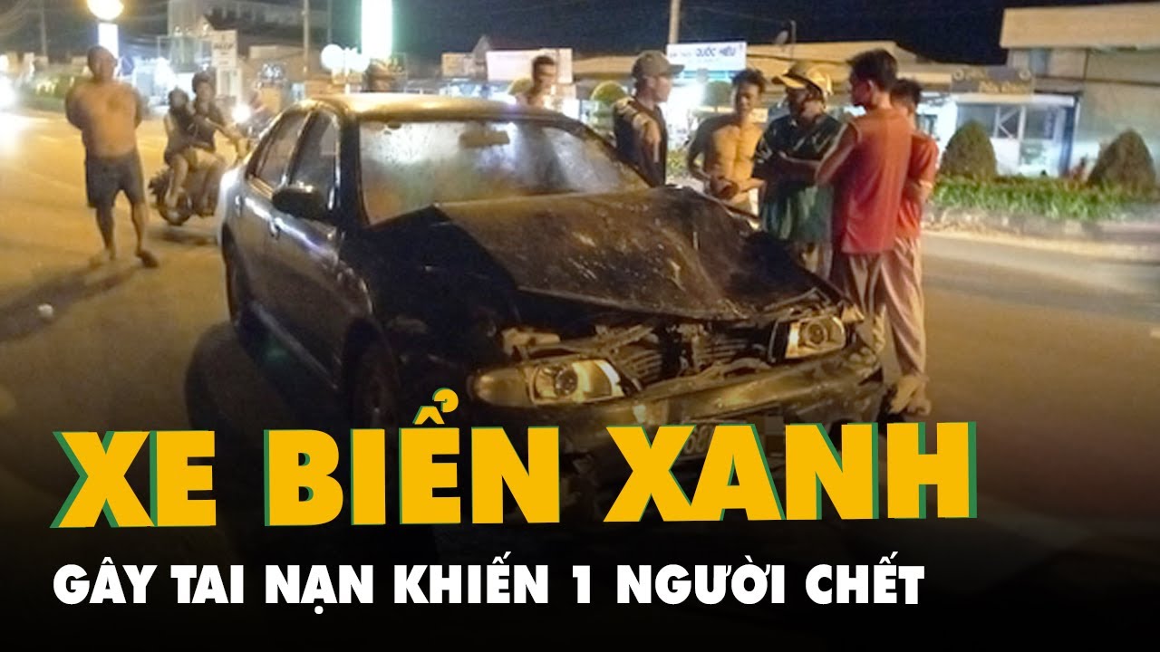 Xe biển xanh gây tai nạn ở Phú Quốc, 1 người tử vong - youtube