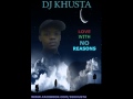 Dj khusta  love with no reasons