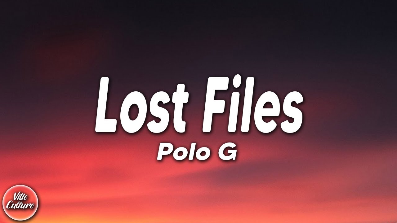 Polo G - Lost Files (Lyrics)