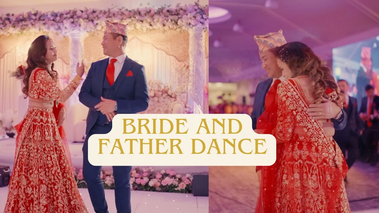 Father-Daughter Dance - Srijana and Tarbin Reception