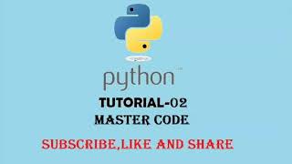 PYTHON TUTORIAL 02 | PRINT FUNCTION | MASTER CODE Information