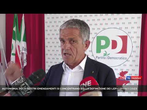 AUTONOMIA, PD: «I NOSTRI EMENDAMENTI SI CONCENTRANO SULLA DEFINIZIONE DEI LEP» | 07/07/2023