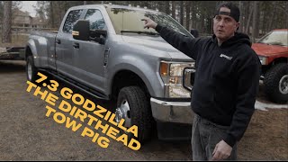 7.3 Godzilla  The Dirthead Tow Pig