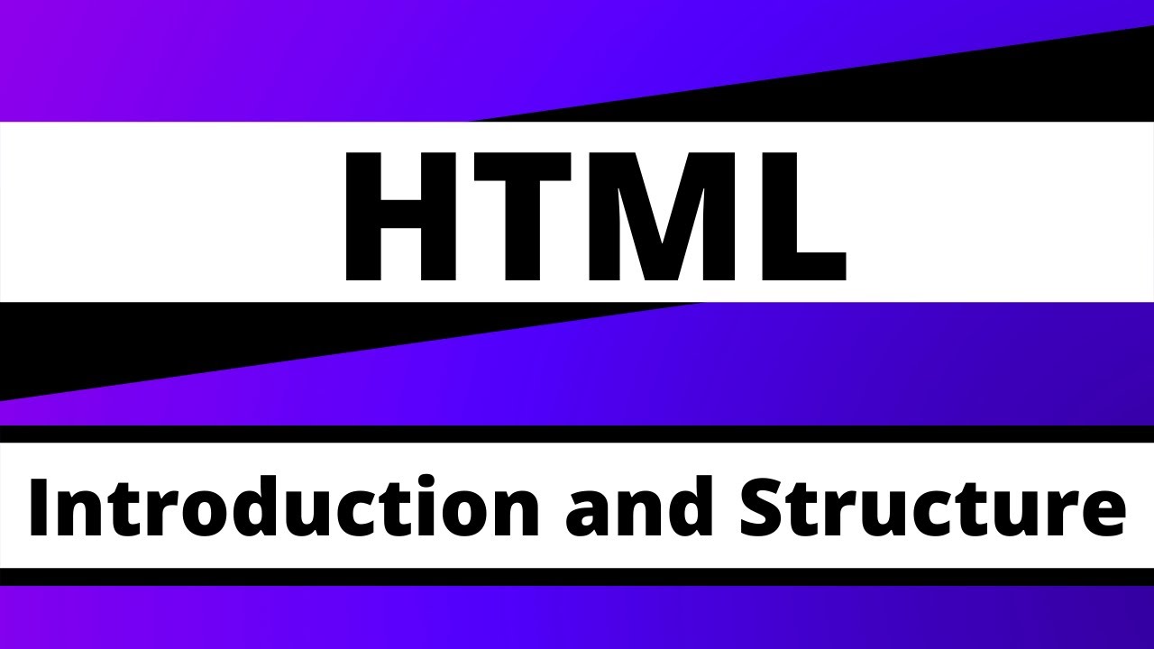 What is html and structure of html youtube