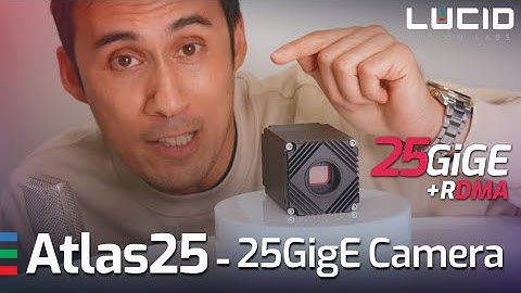 Atlas25 - 25GigE RDMA Machine Vision Camera