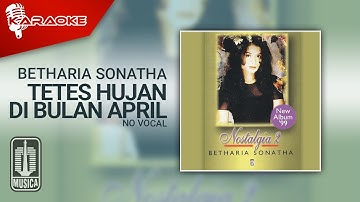 Betharia Sonatha - Tetes Hujan Di Bulan April (Official Karaoke Video) | No Vocal
