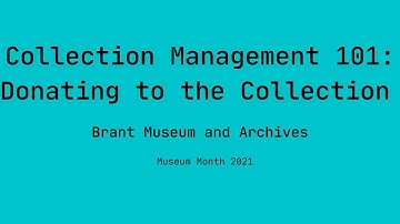 Collections Management: Donating to the Collection