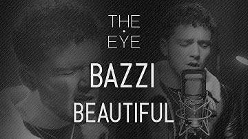 Bazzi - Beautiful | THE EYE