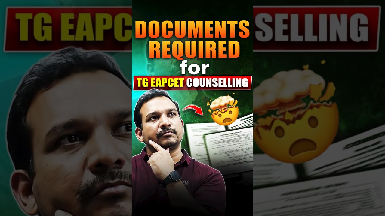 Documents Required For TG EAPCET Counselling 