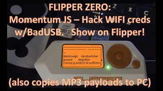 [111] FlipperZero: BadUSB JavaScript (deploys payloads+show exfil data on Flipper)