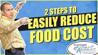 2 Steps to Easily Reduce Food Cost - Restaurant Management Tip #restaurantsystems