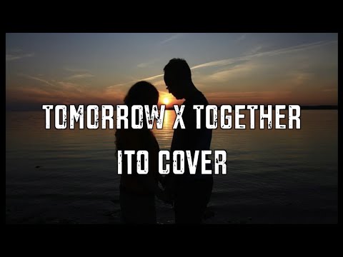 TOMORROW X TOGETHER - Ito 歌ってみた　cover by YU-TA
