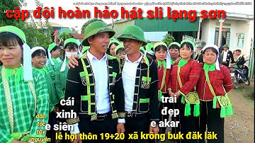 trai đẹp Eakar gặp gái xinh e siên tại lễ hội chợ tình thôn 19+ 20 xã Krông Buk tây nguyên Đăk Lăk
