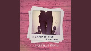 Summer Of Love (Castelle Remix)