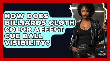 How Does Billiards Cloth Color Affect Cue Ball Visibility? - Billiards Hustlers