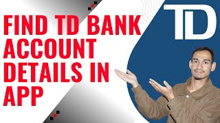 How To Find TD Bank Routing Number on Mobile App / See Your TD Bank Routing Number in App