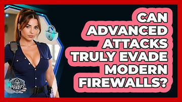 Can Advanced Attacks Truly Evade Modern Firewalls? - SecurityFirstCorp.com