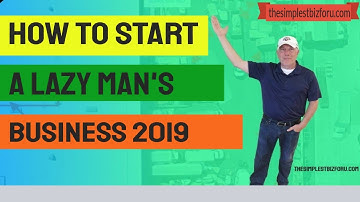 How to Start an Easy Business 2019 - The Simplest Biz