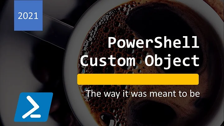 PowerShell PSCustomObject - Custom Object, the way it was meant to be.