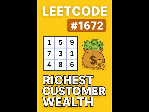 LEETCODE 1672 |BEST AND EASY EXPLANATION