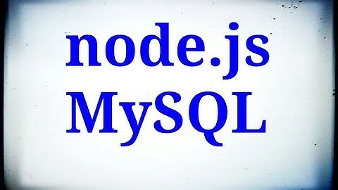 node.js tutorials for beginners part 11 ( with MySQL) in Visual studio 2017