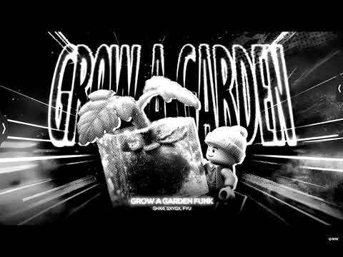 GROW A GARDEN FUNK SUPER MEGA ULTRA HYPER SLOWED