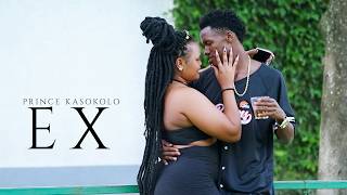 EX-PRINCE KASOKOLO(OFFCIAL VIDEO)