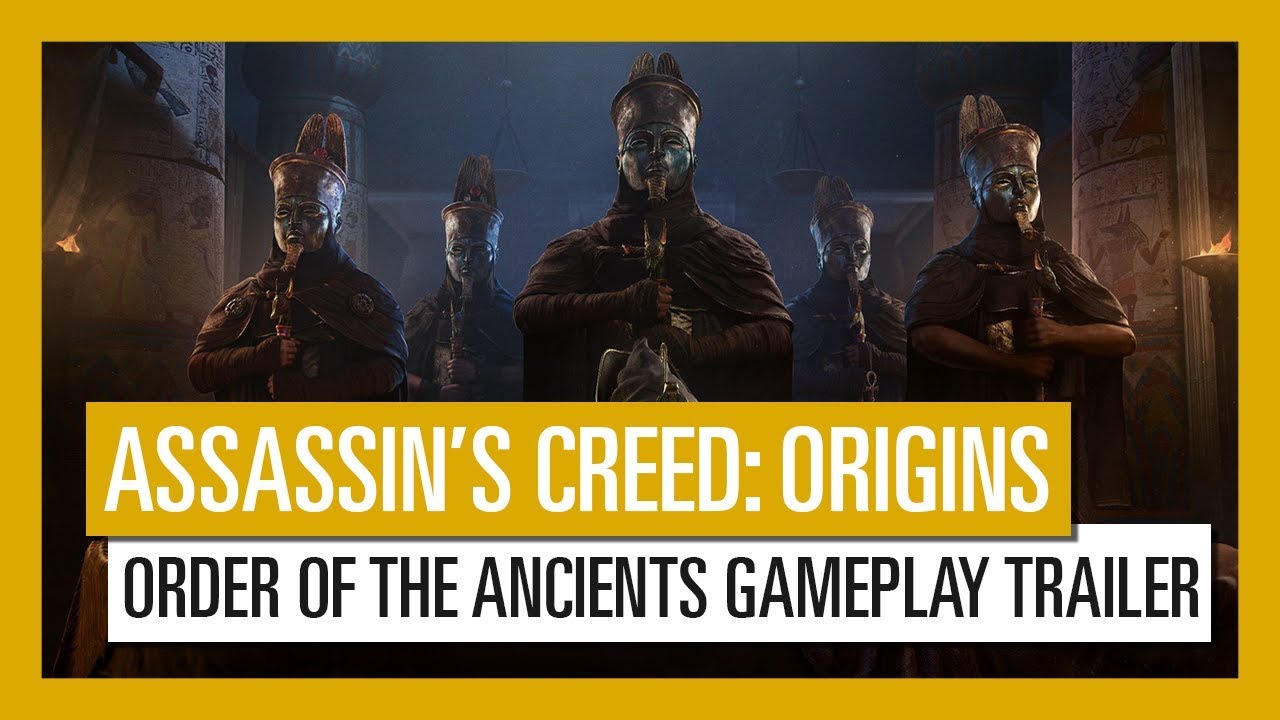 Assassins Creed Origins Order Of The Ancients Gameplay Trailer Youtube