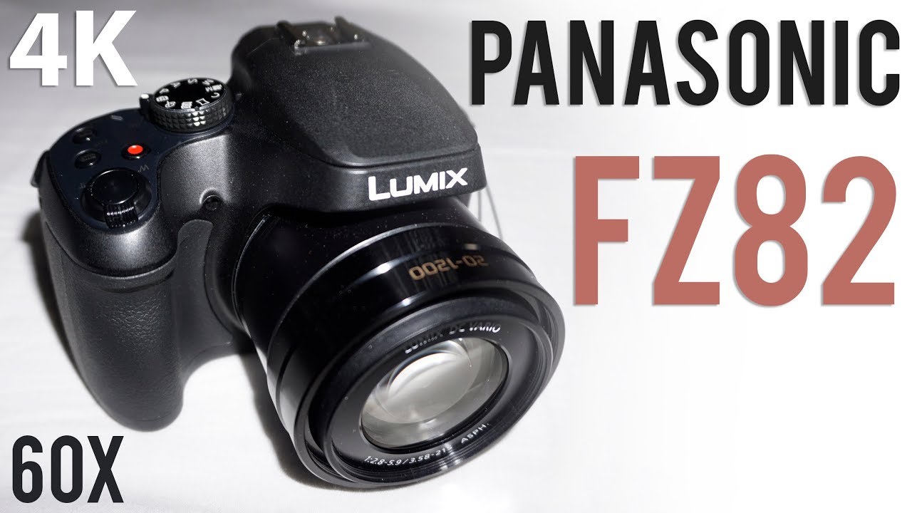 Panasonic Lumix DC-FZ82 (4K/30fps/100Mbit, 60X Optical - YouTube