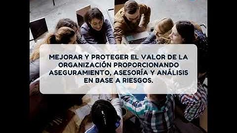 Misión de la Auditoría Interna.