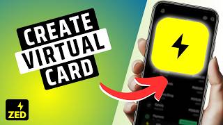 How To Create a Virtual Card In Zed App