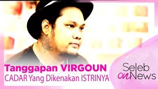 Inilah Tanggapan Virgoun Seputar Cadar Yang Dikenakan Oleh Istrinya   Seleb On News