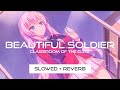 Beautiful Soldier  - Classroom of the Elite ED Full (Slowed + Reverb)