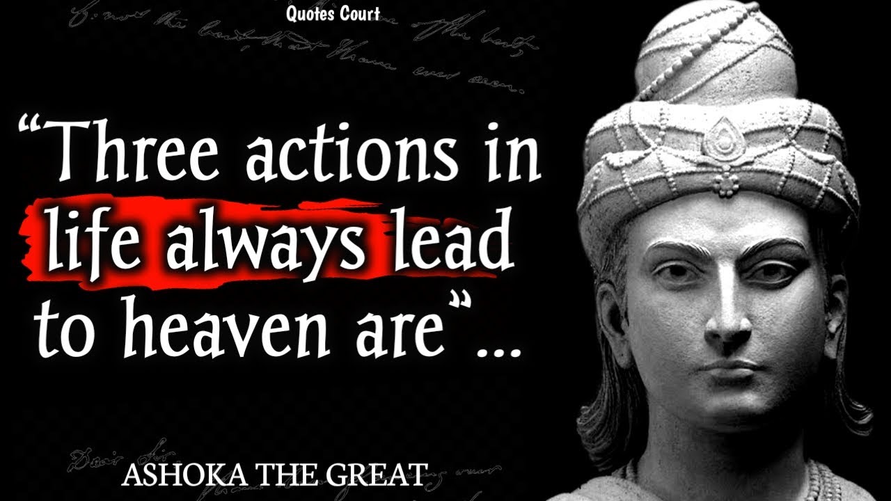 These 15 Ashoka's Quotes Are Life Changing