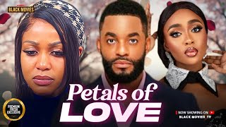 PETALS OF LOVE (CHIKE DANIELS, UCHE MONTANA, DEBY FELIX ) Latest Nigerian Movie 2025