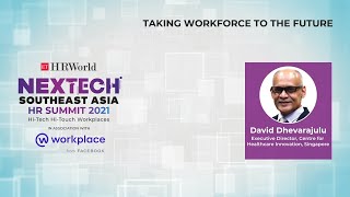 Taking Workforce to the Future by David Dhevarajulu at NexTech Southeast Asia HR Summit 2021