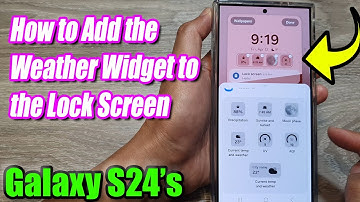 Galaxy S24/S24+/Ultra: How to Add the Weather Widget to the Lock Screen
