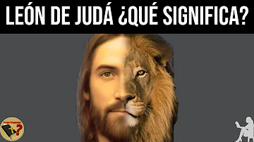 ¿Por qué se llama a Jesús León de Judá?