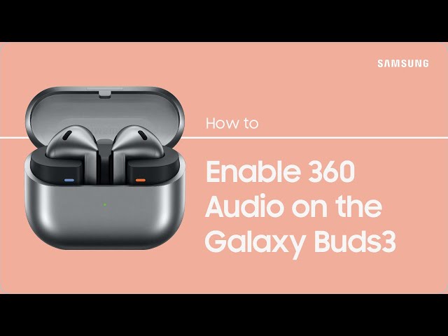 Enable 360 Audio & Head Tracking on the Galaxy Buds & Buds3 Pro