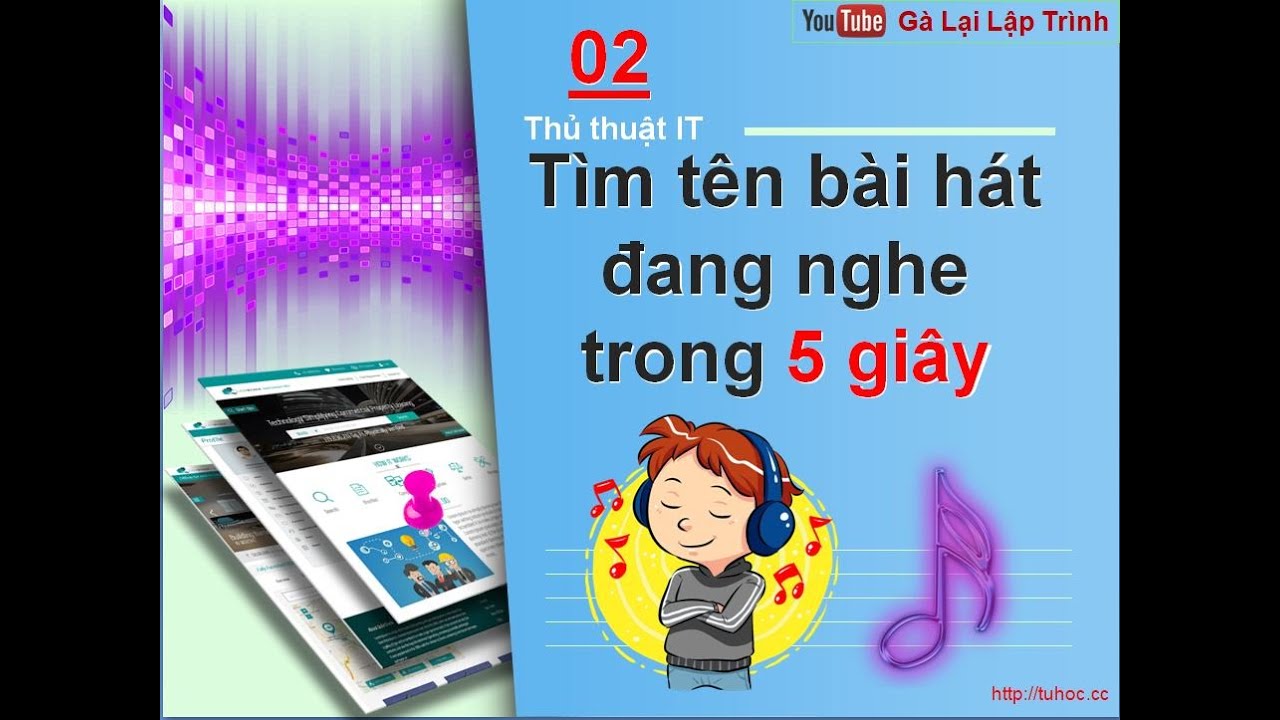 2. [ Thủ thuật IT ] Tìm tên bài hát đang nghe trong 5 giây – Tuhoc.cc