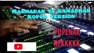 marhaban ya ramadhan (koplo version ) cocok di dengar santai