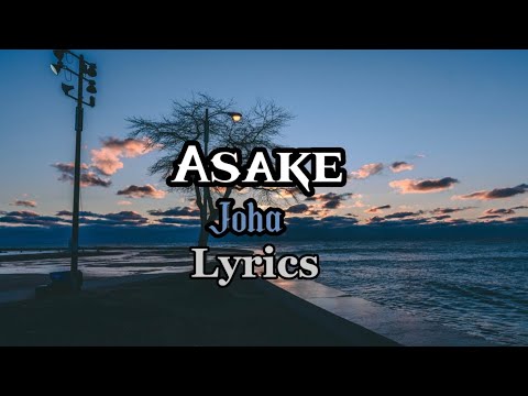 Asake - Joha (Lyrics)