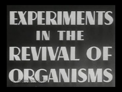 Experiments in the Revival of Organisms - 1940