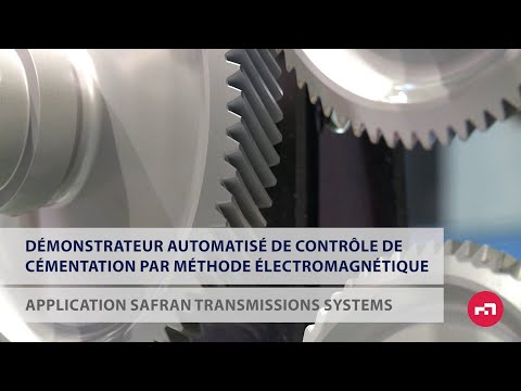 Contrôle de cémentation par méthode électromagnétique chez Safran Transmissions Systems