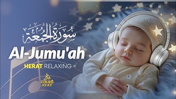 سورة الجمعة Surah Al-Jumu’ah | Beautiful Tilawat | Friday Special