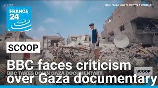 BBC faces criticism over Gaza documentary • FRANCE 24 English