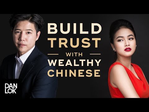 How To Build Trust With Wealthy Chinese