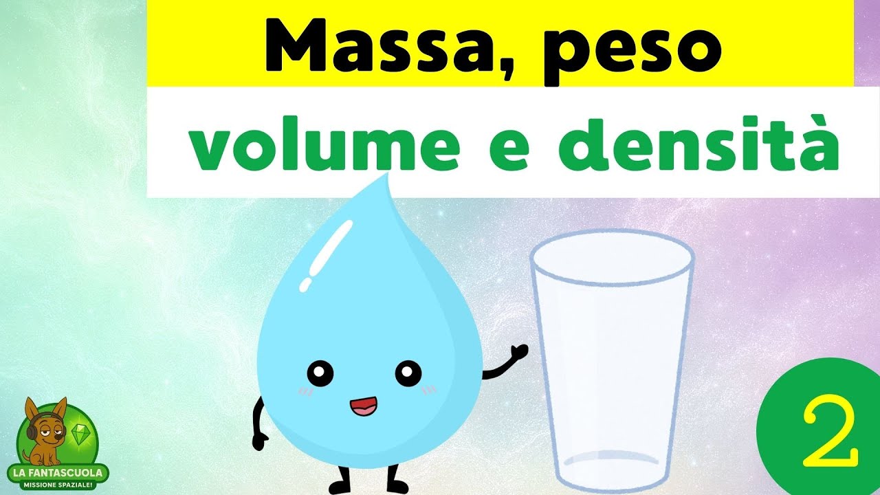 Massa, peso, volume e densità spiegato semplice | Lezione 2 La Fantascuola